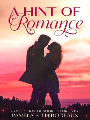 cover image of A Hint of Romance